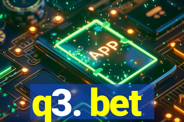 q3. bet